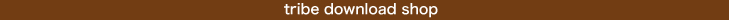 tribe download shop